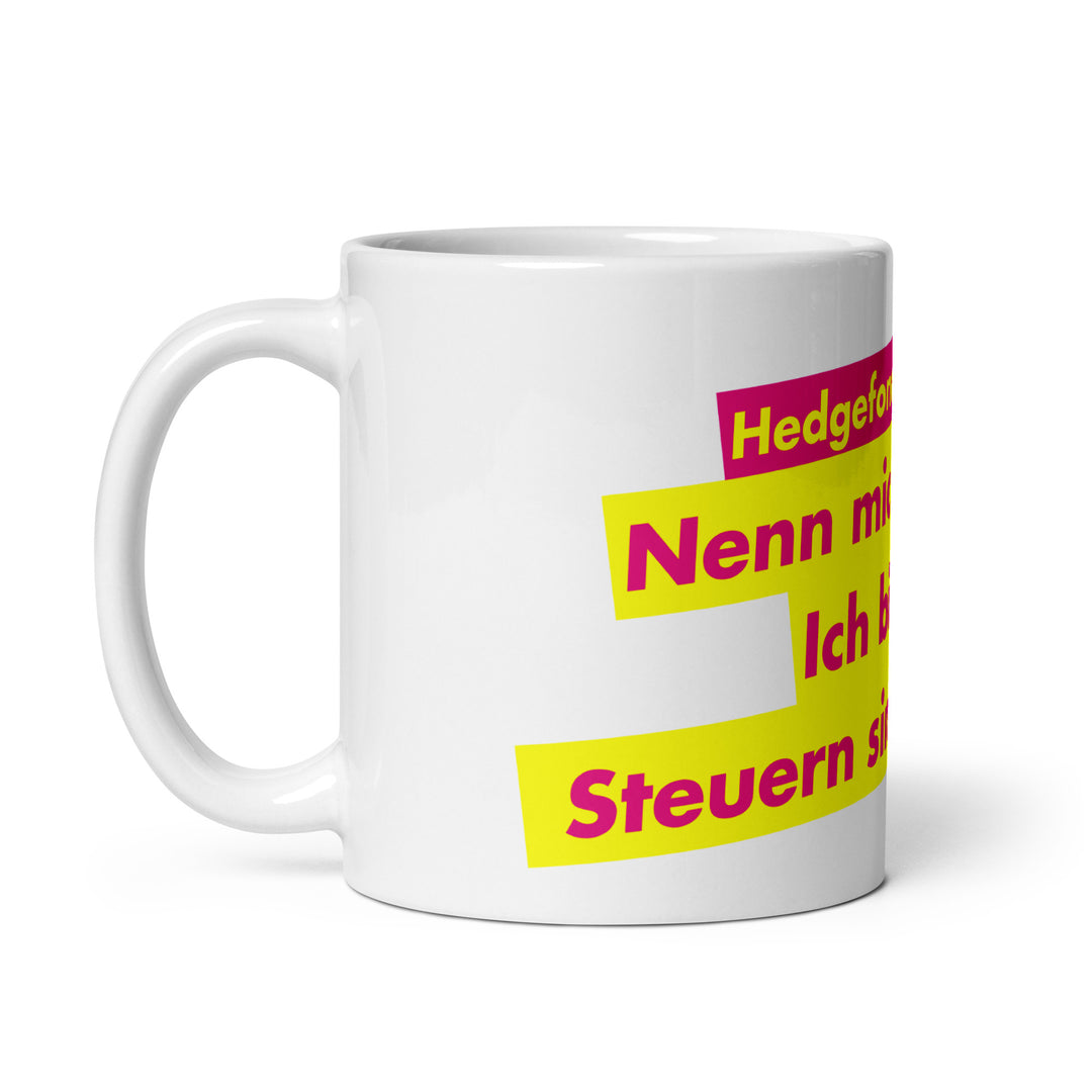 Nenn mich Tiger... Ich bin ein  Steuern sind Raub-Tier | Tasse