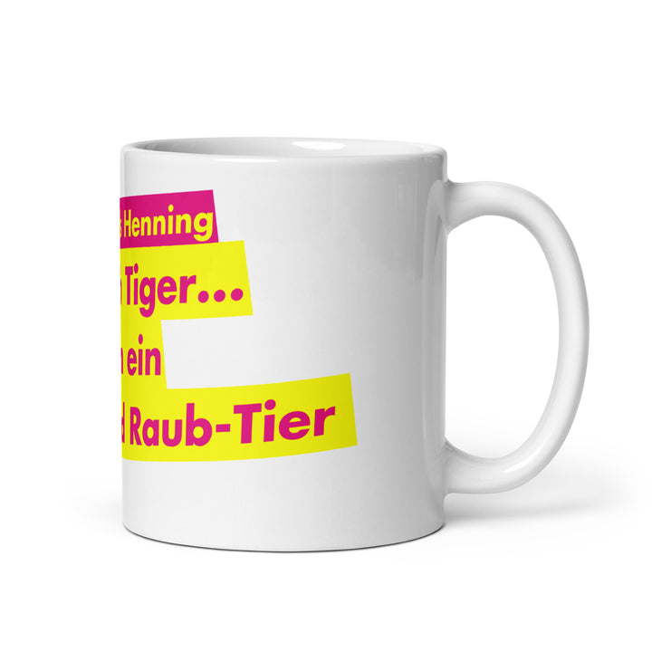 Nenn mich Tiger... Ich bin ein  Steuern sind Raub-Tier | Tasse